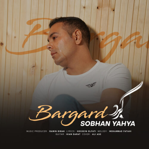 Sobhan Yahya – Bargard