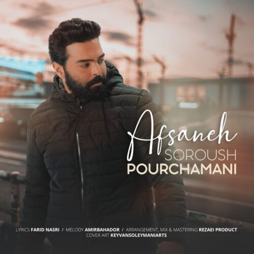 Soroush Pourchamani – Afsaneh