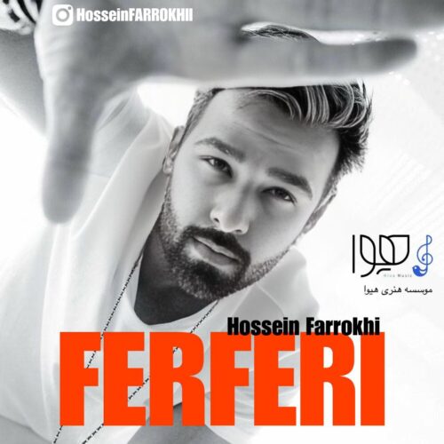 Hossein Farrokhi – Ferferi