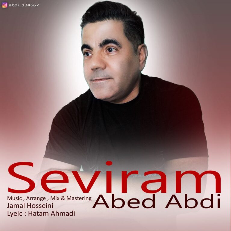 Abed Abdi – Seviram