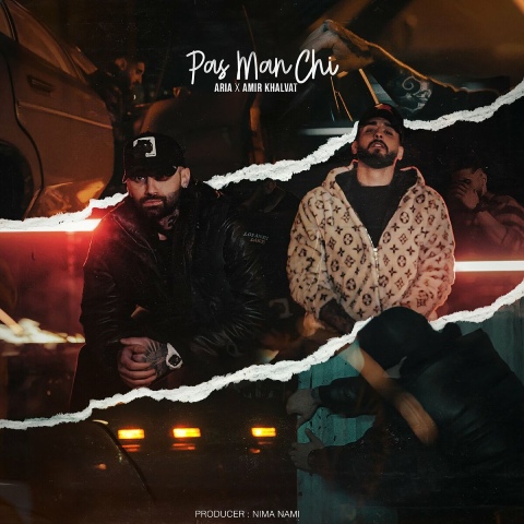 Aria x Amir Khalvat – Pas Man Chi
