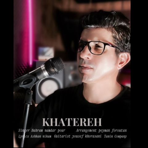 Bahram Namdar Pour – Khatereh