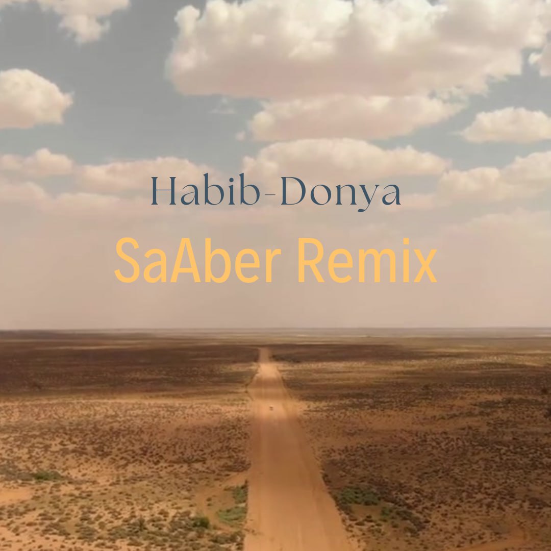 Habib – Donya (SaAber Remix)