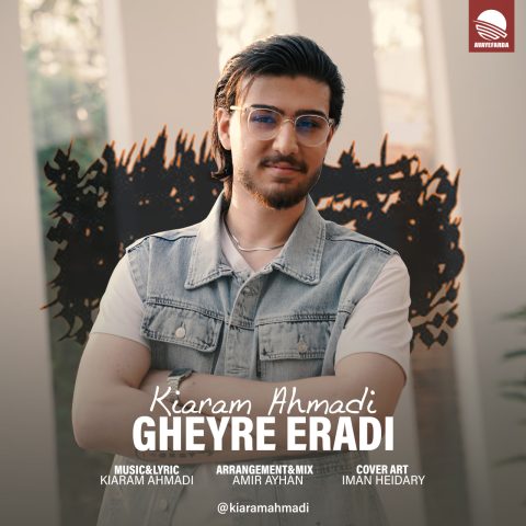 Kiaram Ahmadi – Gheyre Eradi