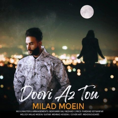 Milad Moein – Doori Az To