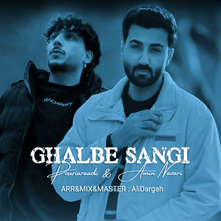 Pouria Raadi – Ghalb Sangi (Ft Amin Nazari)