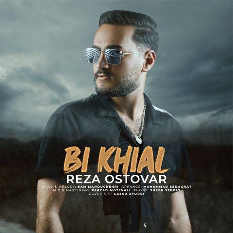 Reza Ostovar – Bi Khial