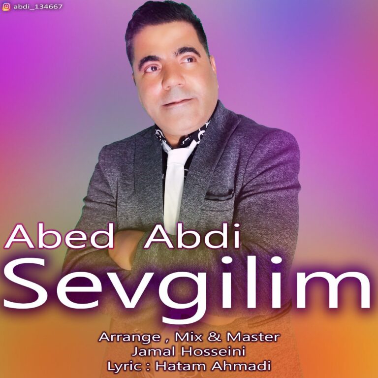 Abed Abdi – Sevgilim