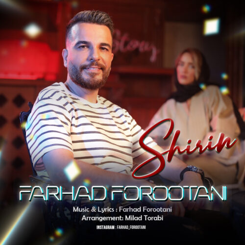 Farhad Forootani – Shirin