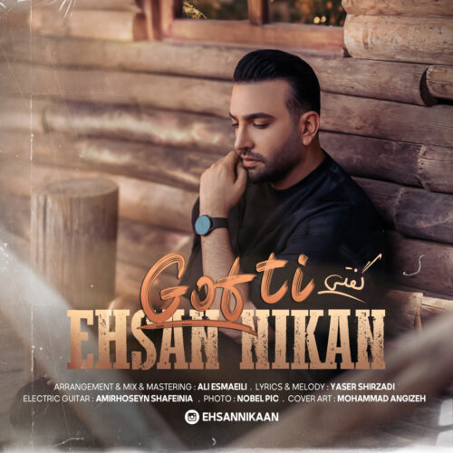 Ehsan Nikan – Gofti