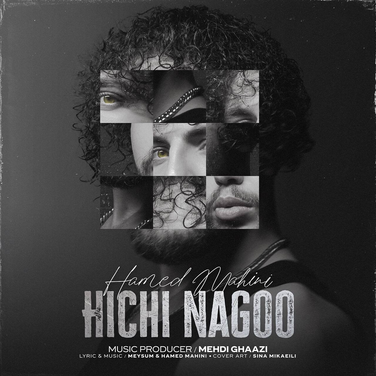 Hamed Mahini – Hichi Nagoo