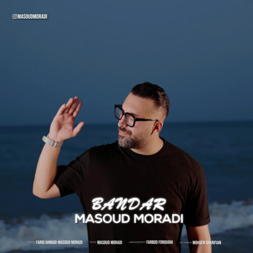 Masoud Moradi – Bandar
