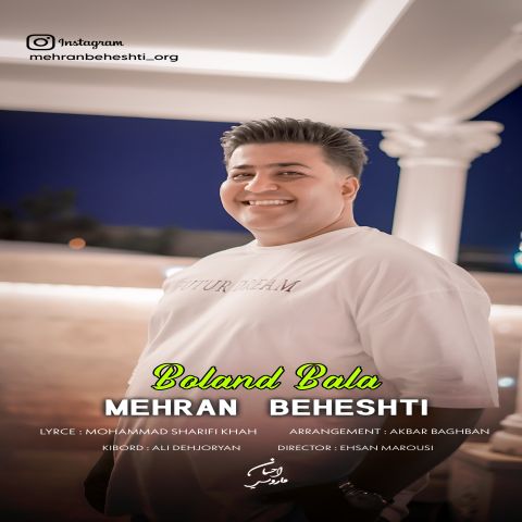 Mehran Beheshti – Boland Bala
