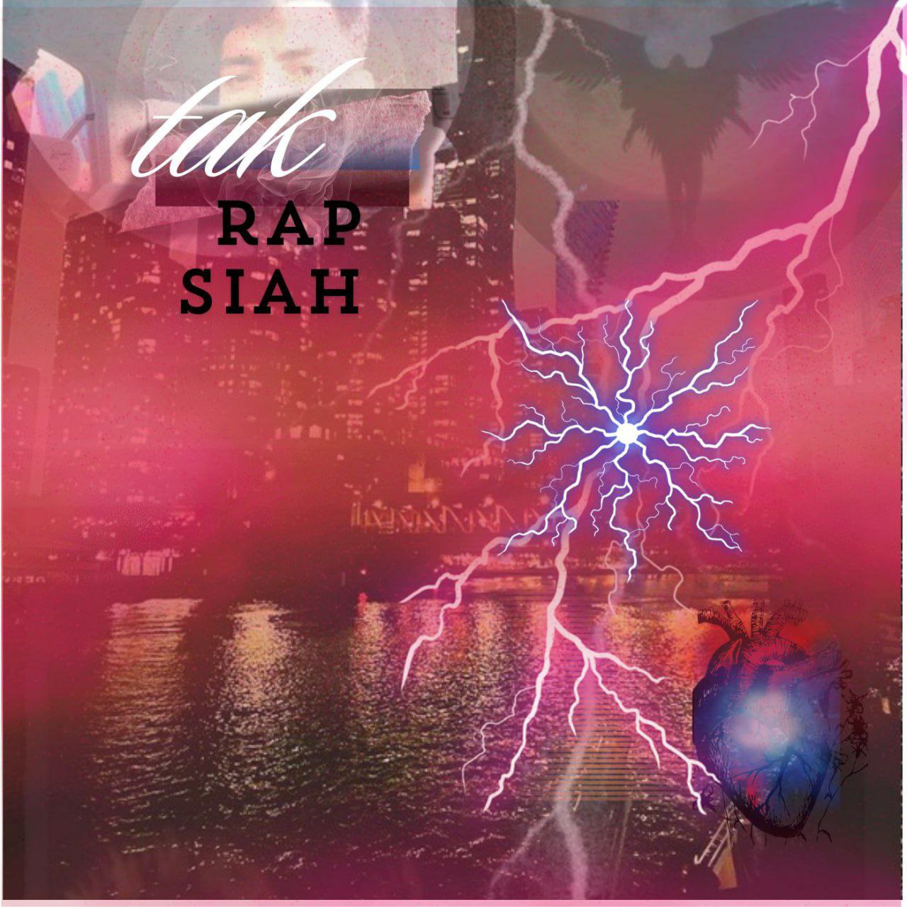 Tak – Rap Siah