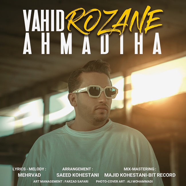 Vahid Ahmadiha – Rozane