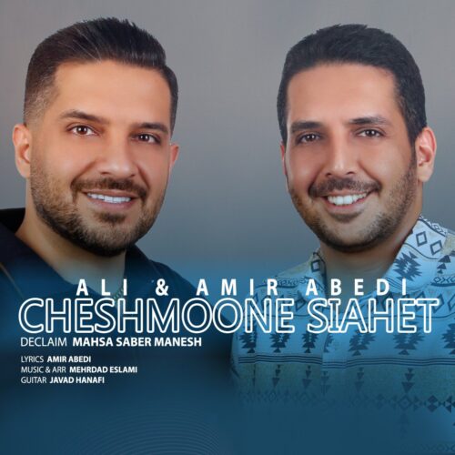 Ali Abedi Ft Amir Abedi – Cheshmoone Siahet