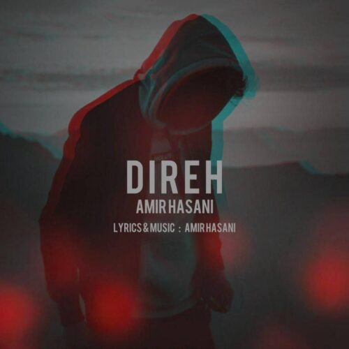 Amir Hasani – Direh