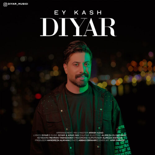 Diyar – Ey Kash