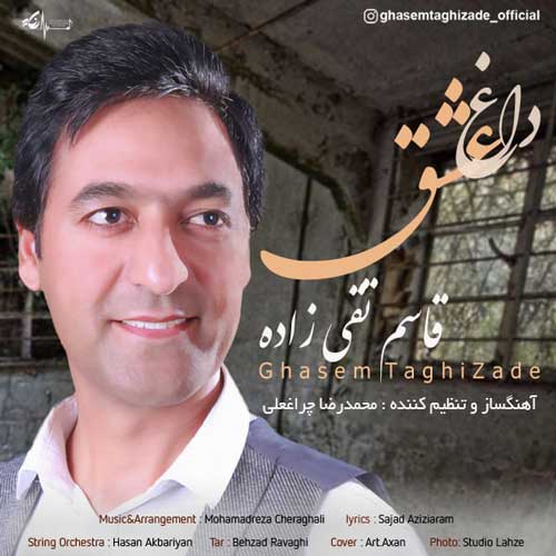 Ghasem Taghizade – Daghe Eshgh