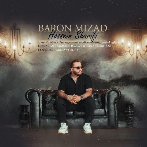 Hossein Sharifi – Baron Mizad