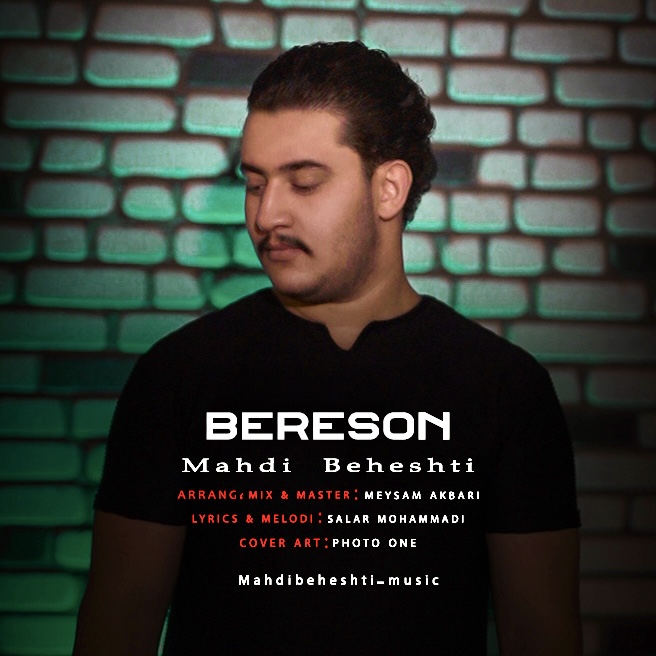 Mahdi Beheshti – Bereson