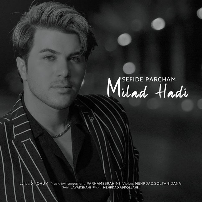 Milad Hadi – Sefide Parcham