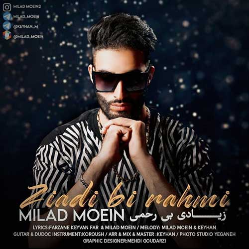 Milad Moein – Ziadi Birahmi