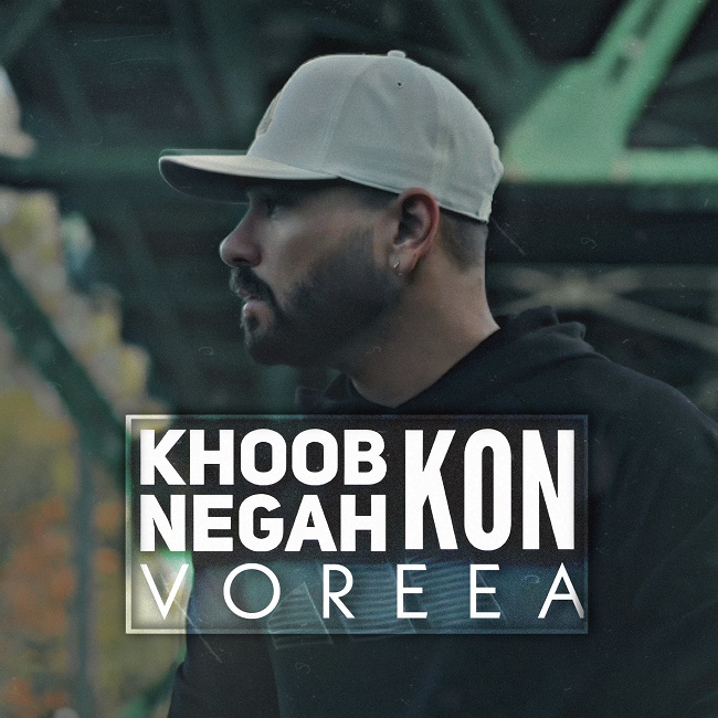 Voreea – Khoob Negah Kon