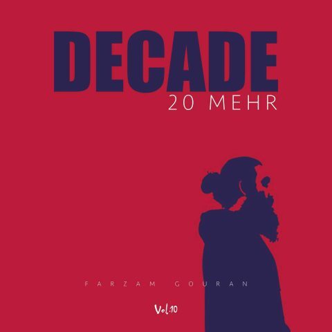 Farzam Gouran – Decade (20 Mehr Vol 10)