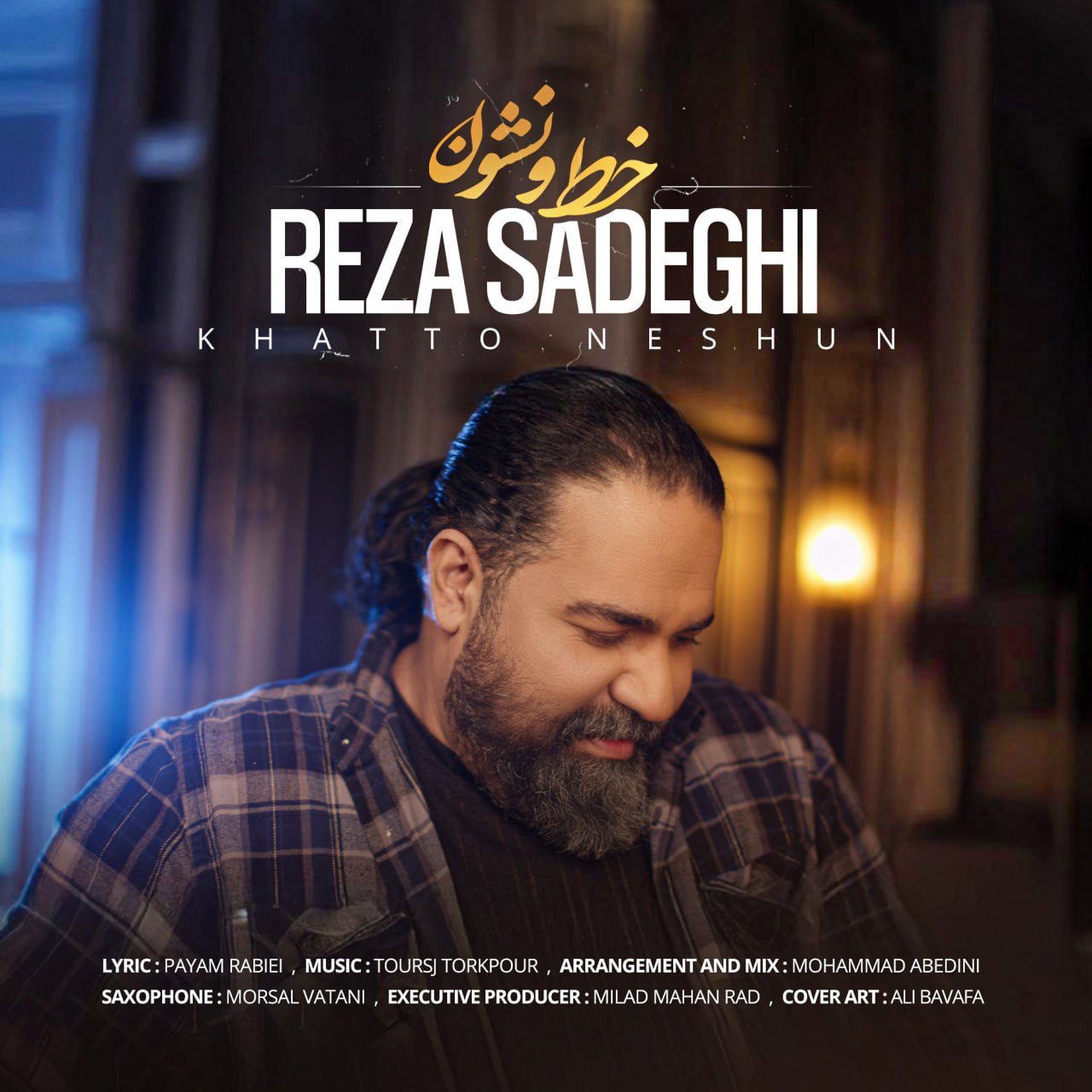 Reza Sadeghi – Khatto Neshun