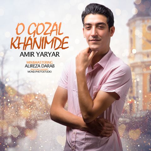 Amir YarYar – O Gozal Xhanimdi