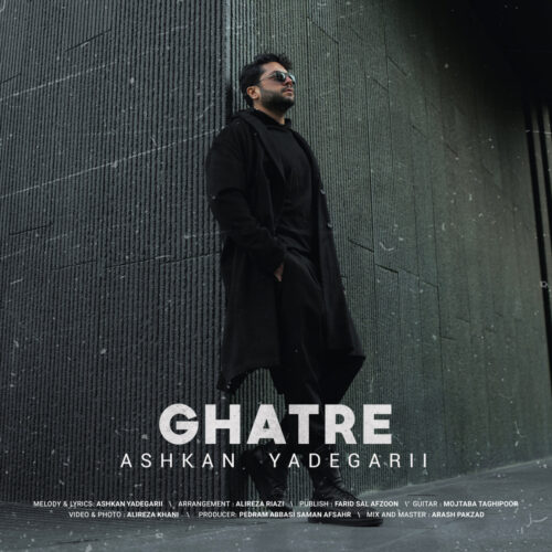 Ashkan Yadegari – Ghatre