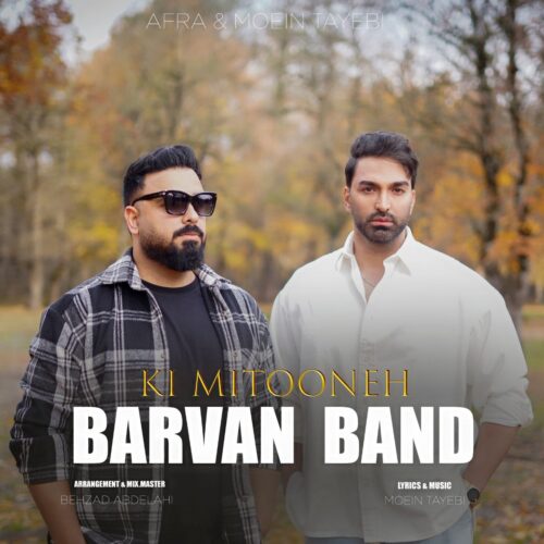 Barvan Band – Ki Mitooneh