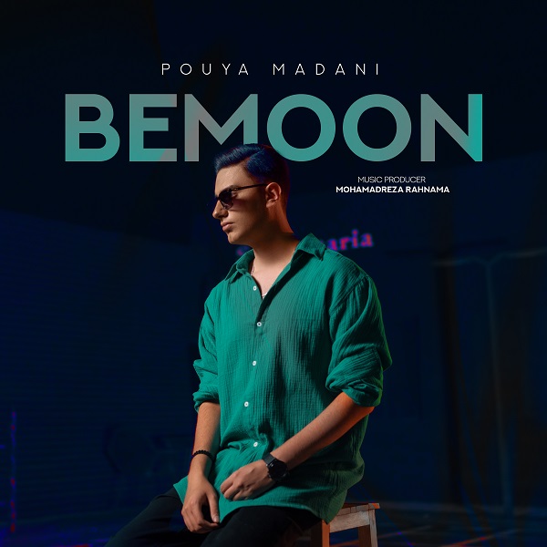 Pouya Madani – Bemoon