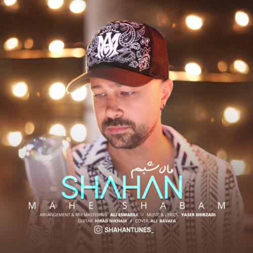 Shahan – Mahe Shabam
