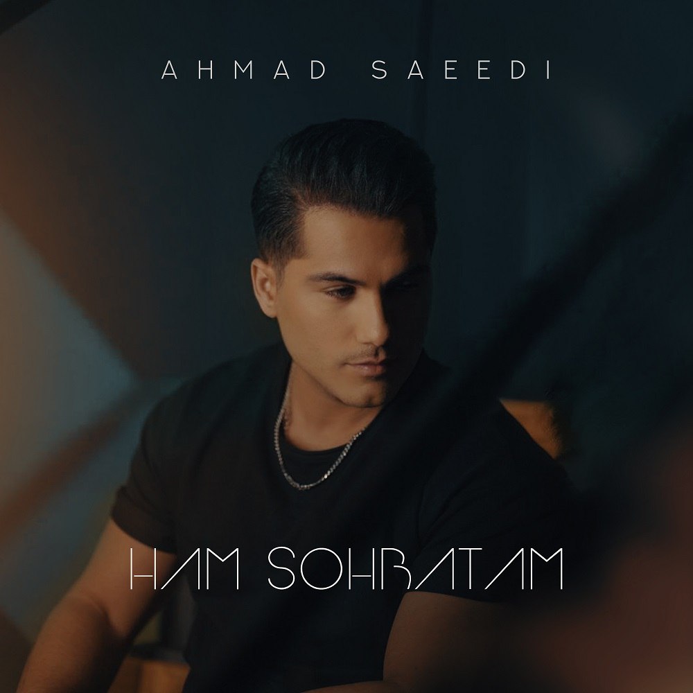Ahmad Saeedi – Ham Sohbatam