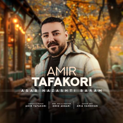 Amir Tafakori – Asab Nazashti Baram