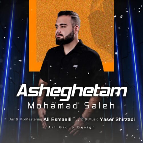 Mohamad Saleh – Asheghetam