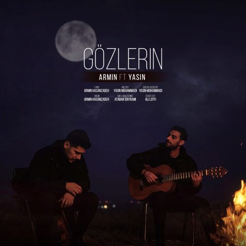 Armin Hasanzadeh – Gözlerin (Ft Yasin Mohammadi)
