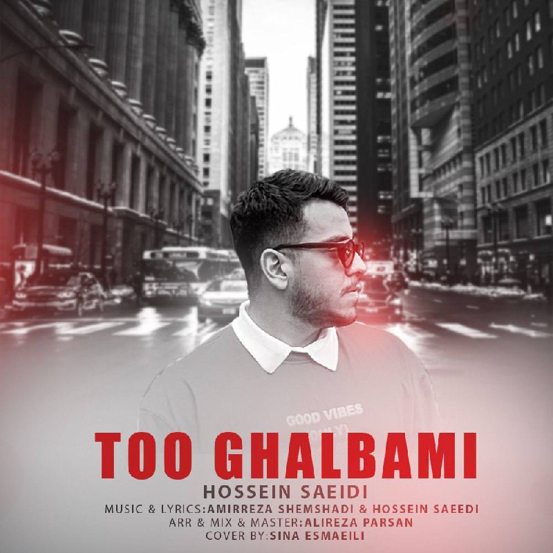 Hossein Saeidi – Too Ghalbami