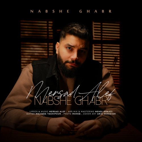 Mersad Alef – Nabshe Ghabr