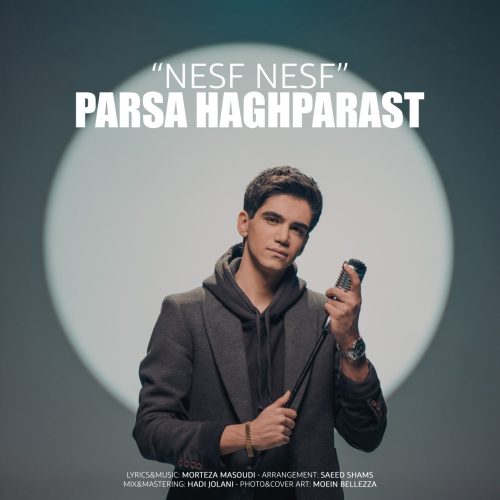 Parsa Haghparast – Nesf Nesf