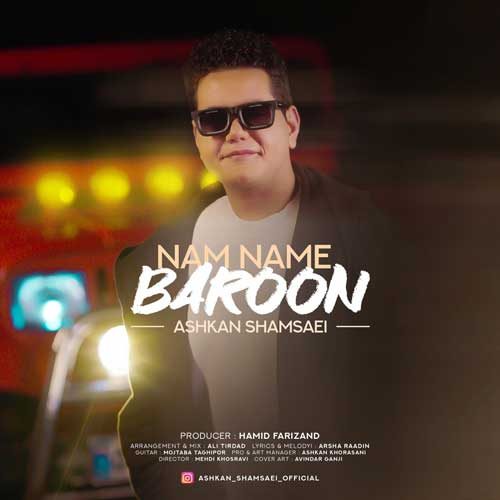 Ashkan Shamsaei – Nam Name Baroon