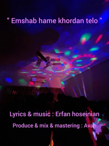 Erfan – Emshab Hame Khordan Telo