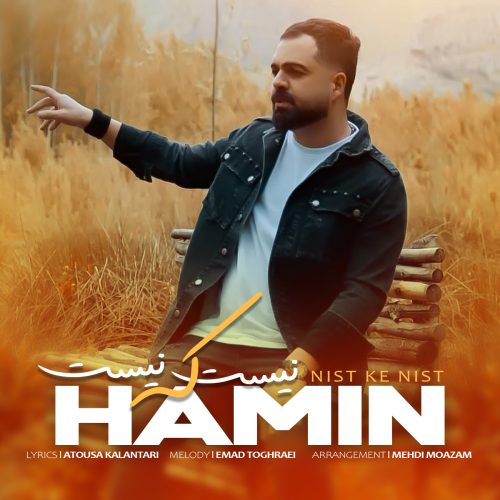 Hamin – Nist Ke Nist