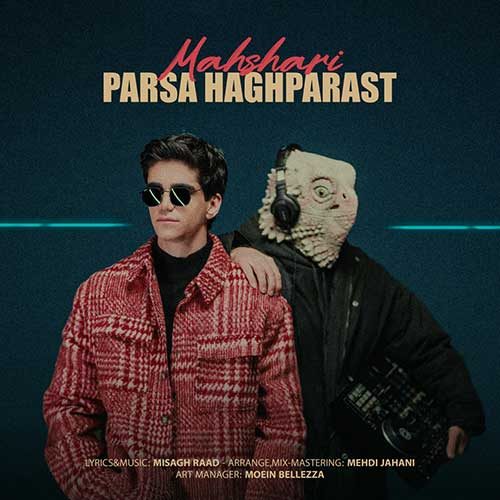 Parsa Haghparast – Mahshari