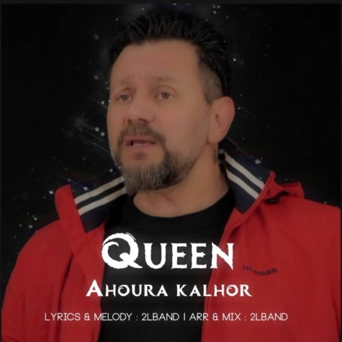 Ahoura Kalhor – Queen