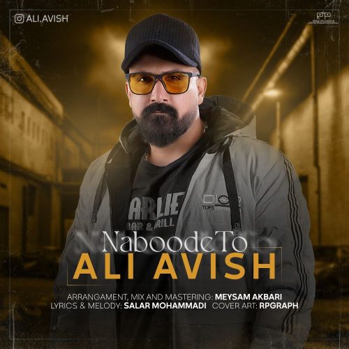 Ali Avish – Naboode To