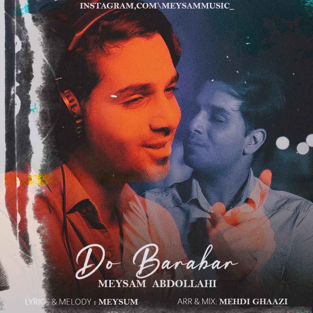 Meysam Abdollahi – Do Barabar