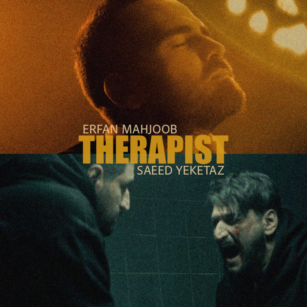 Saeed Yeketaz & Erfan Mahjoob – Therapist